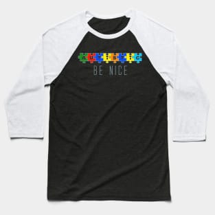 Autistic Be Nice Puzzle Baseball T-Shirt